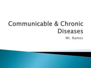 Communicable &amp; Chronic Diseases
