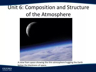 Unit 6: Composition and Structure of the Atmosphere