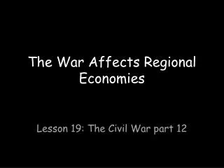 The War Affects Regional Economies