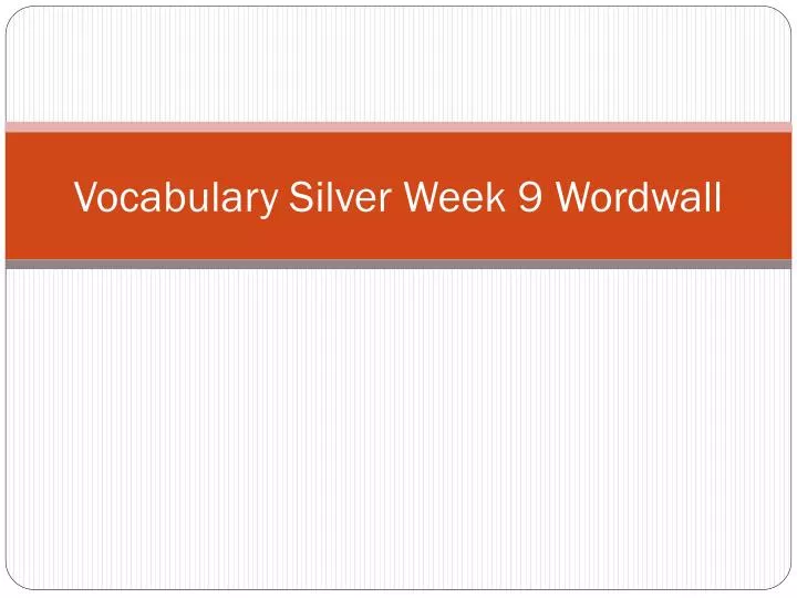 vocabulary silver week 9 wordwall