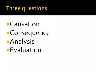 three questions