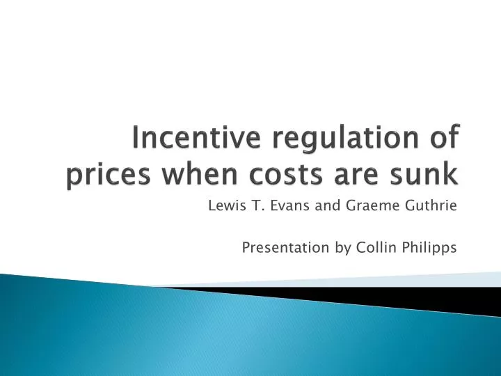 incentive regulation of prices when costs are sunk