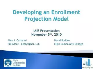 Developing an Enrollment Projection Model IAIR Presentation November 5 th , 2010