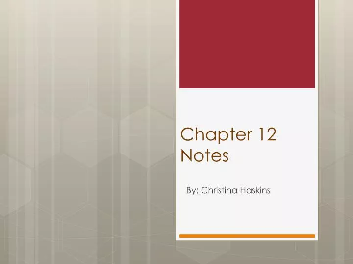 chapter 12 notes