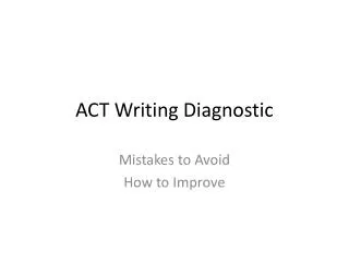 ACT Writing Diagnostic