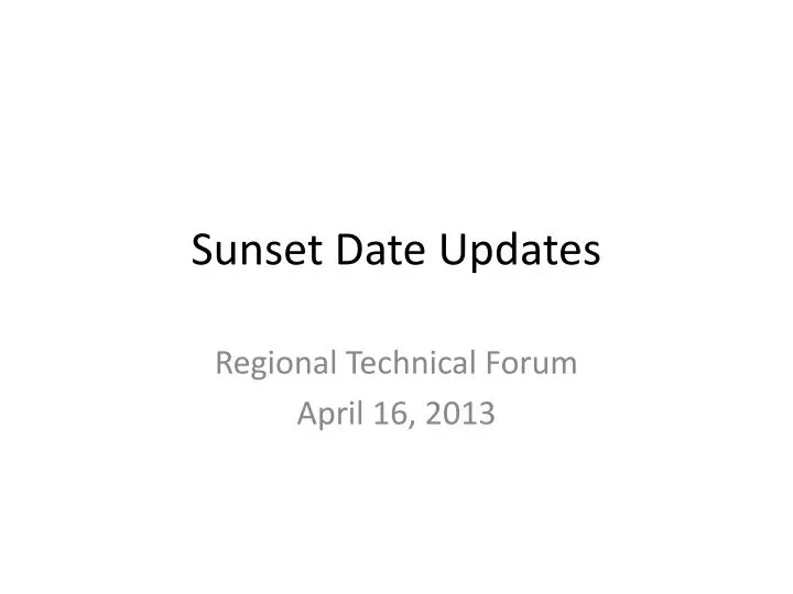 sunset date updates