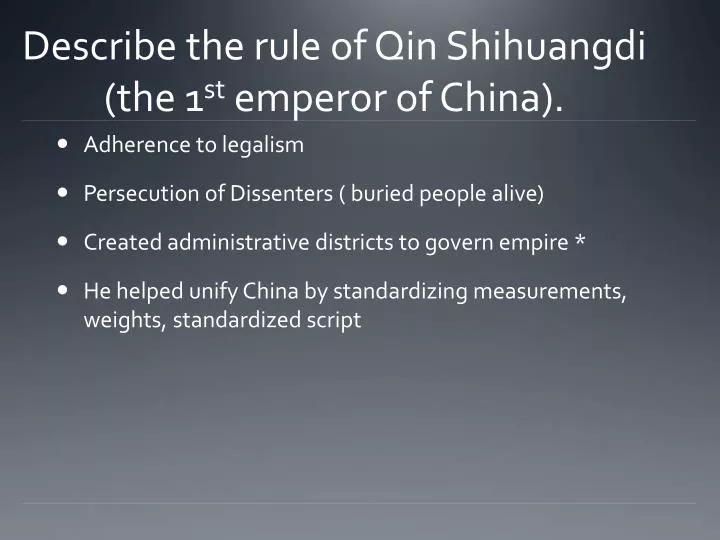 describe the rule of qin shihuangdi the 1 st emperor of china