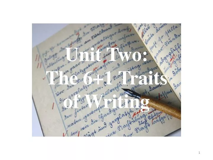 unit two the 6 1 traits of writing