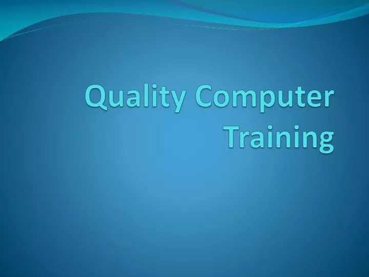 quality computer training