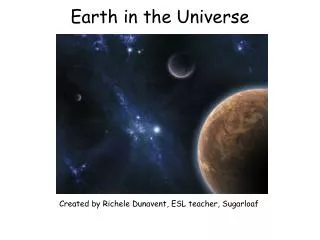 Earth in the Universe