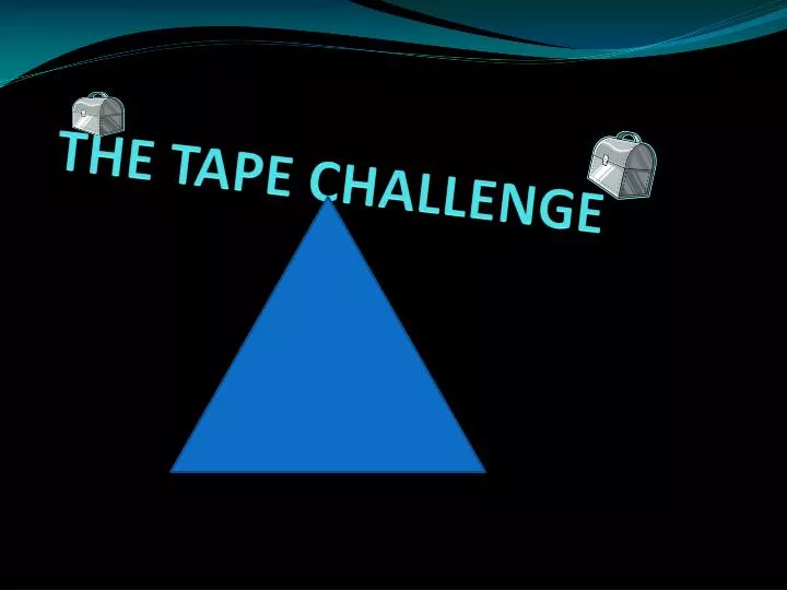 the tape challenge
