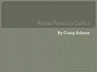 Korean Peninsula Conflict