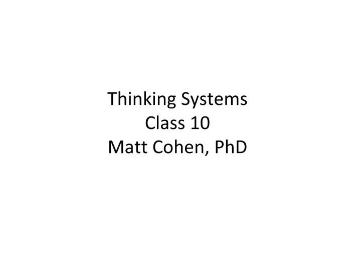 thinking systems class 10 matt cohen phd