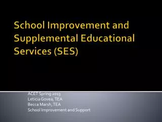 School Improvement and Supplemental Educational Services (SES)