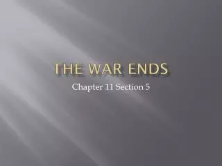 The War Ends