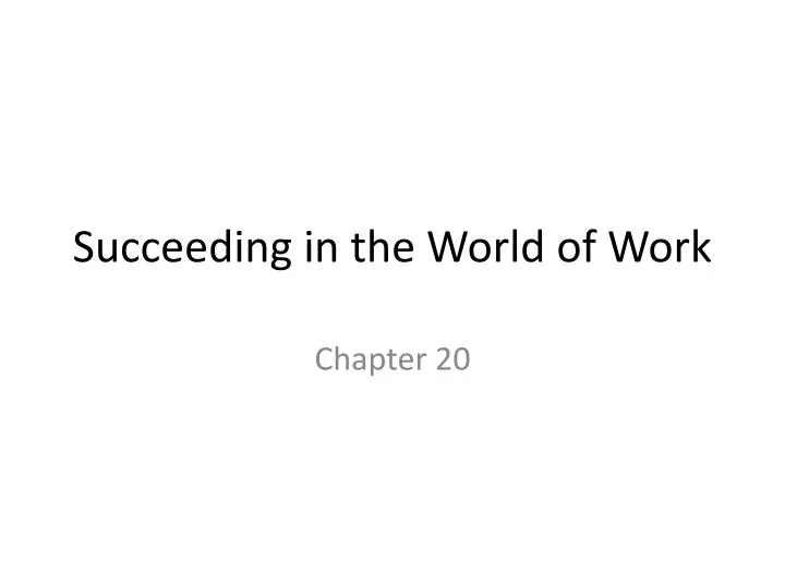 succeeding in the world of work
