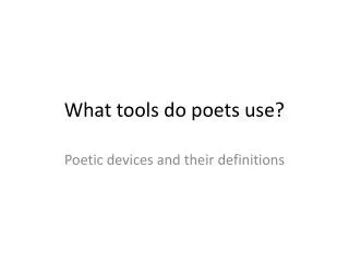 What tools do poets use?