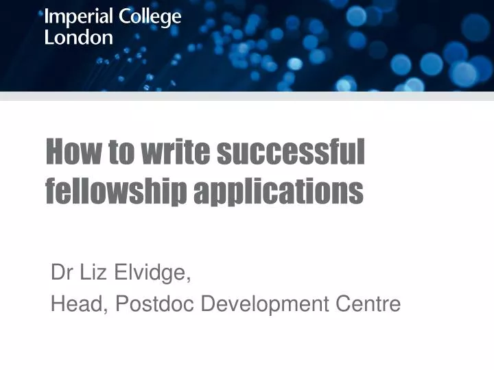 how to write successful fellowship applications