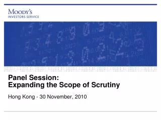 Panel Session: Expanding the Scope of Scrutiny