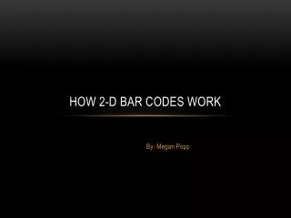 How 2-D Bar codes Work