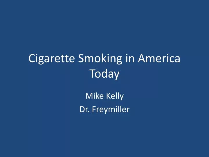 cigarette smoking in america today