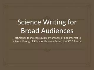 Science Writing for Broad Audiences