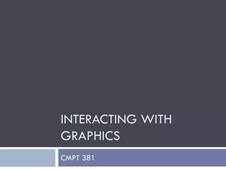 interacting with graphics