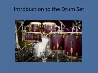 Introduction to the Drum Set