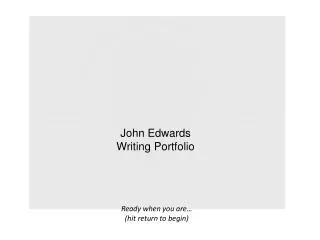 John Edwards Writing Portfolio