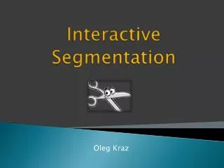 Interactive Segmentation