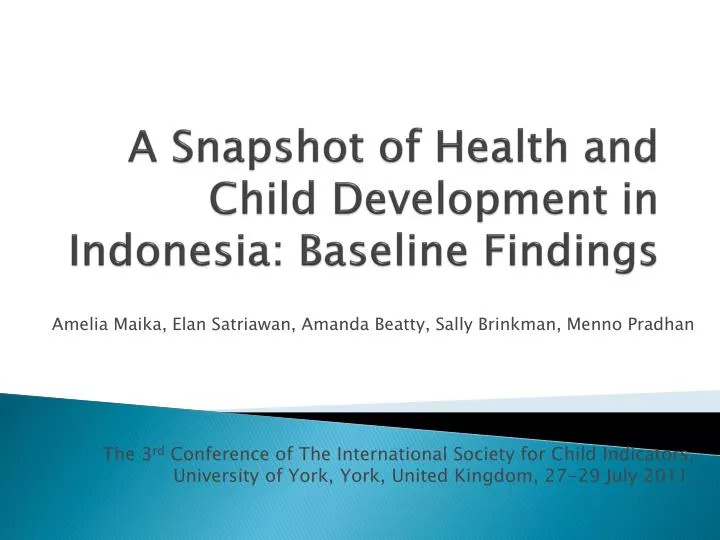 a snapshot of health and child development in indonesia baseline findings