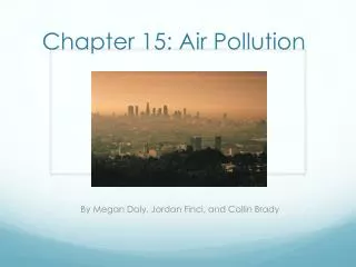 Chapter 15: Air Pollution