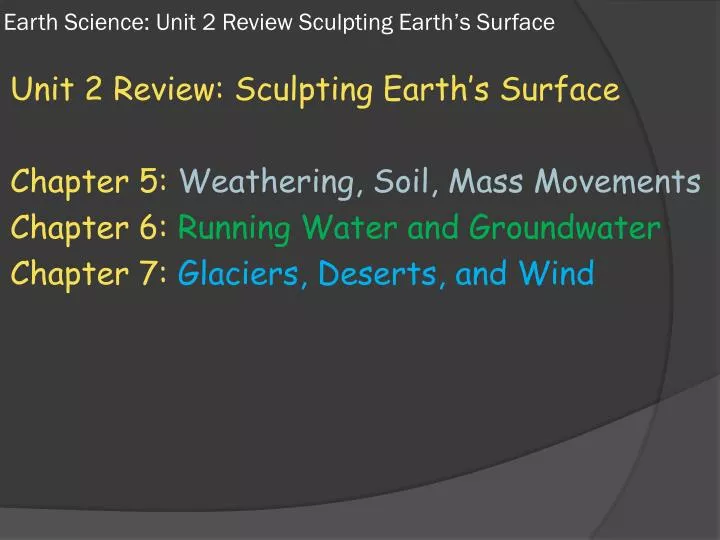 earth science unit 2 review sculpting e arth s surface