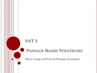 SAT 2 Passage Based Strategies