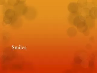 smiles