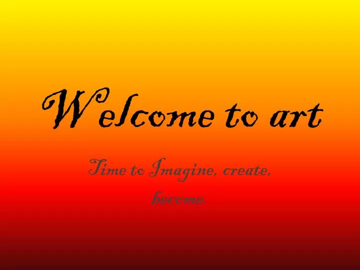 welcome to art