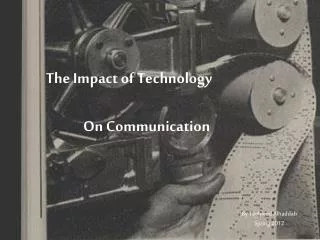 The Impact of Technology