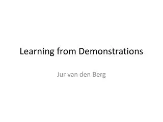 Learning from Demonstrations