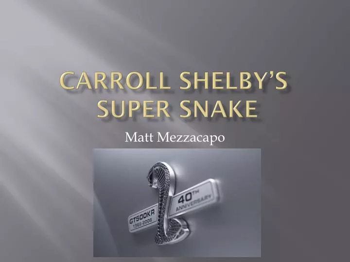 carroll shelby s super snake