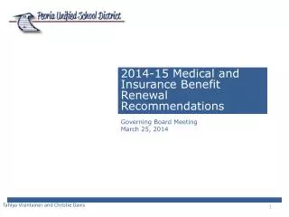 2014-15 Medical and Insurance B enefit Renewal Recommendations