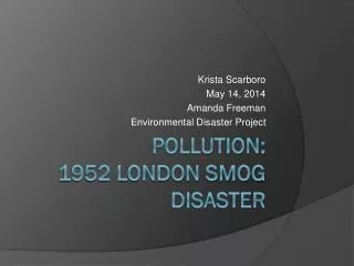 Pollution: 1952 London Smog Disaster