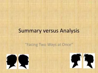 Summary versus Analysis