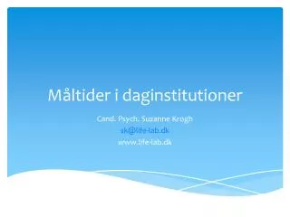 m ltider i daginstitutioner