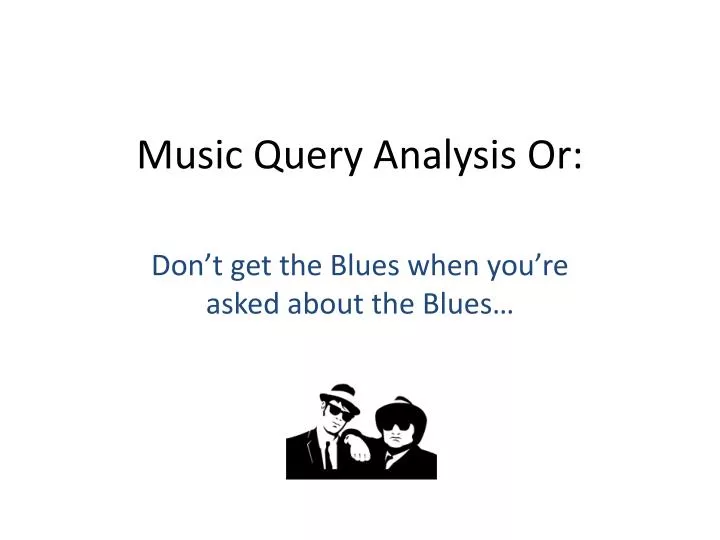 music query analysis or