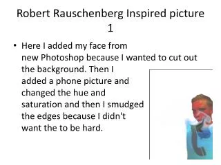 Robert Rauschenberg Inspired picture 1