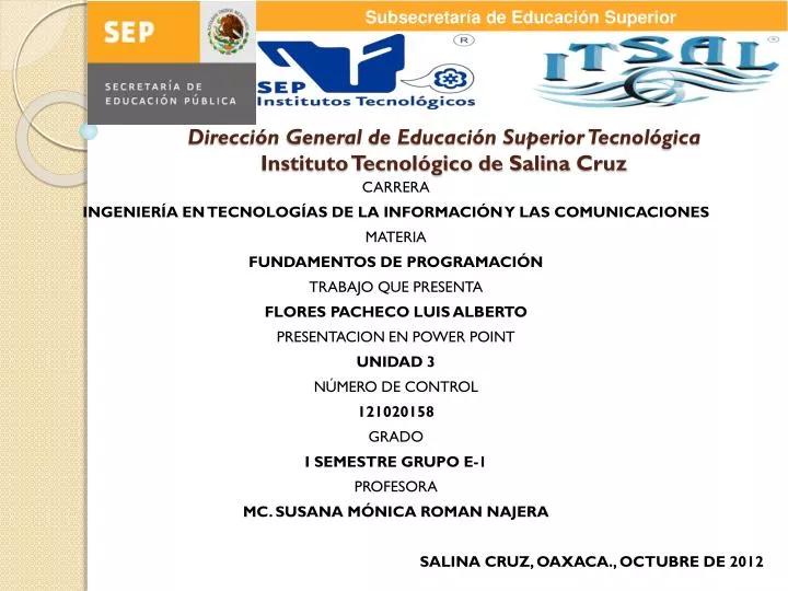 Ppt Direcci N General De Educaci N Superior Tecnol Gica Instituto Tecnol Gico De Salina C Ruz