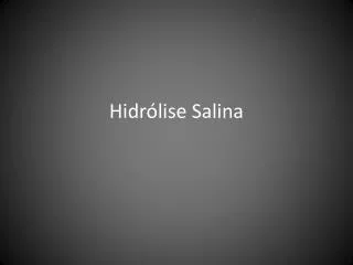 hidr lise salina