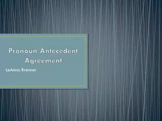 Pronoun Antecedent Agreement