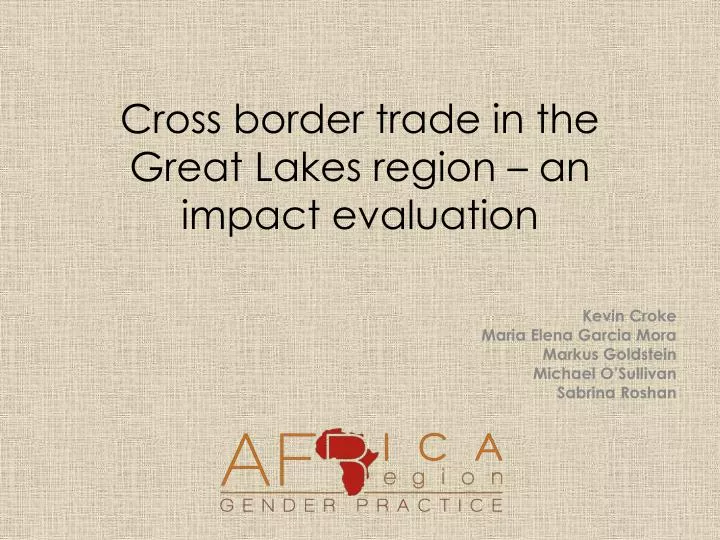 cross border trade in the great lakes region an impact evaluation