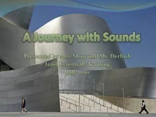 A Journey with Sounds